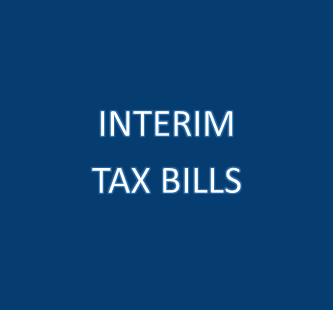 Click Here for More Information on Interim Tax Bills 